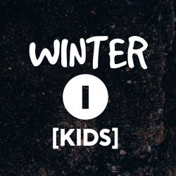 Winter 1 - Kids